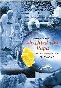 - Abschied von Papa: Auf dem Weg ins Licht. Ein Trostbuch