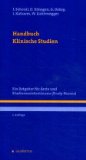  - Klinische Studien: Regelwerke, Strukturen, Dokumente, Daten
