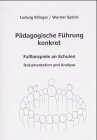 Ellinger, Ludwig / Sprick, Werner - Pädagogische Führung konkret