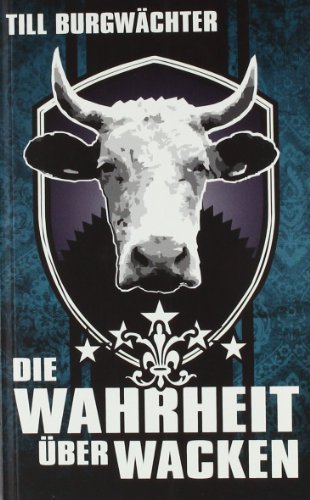 - Die Wahrheit über Wacken: Wacken von A-Z