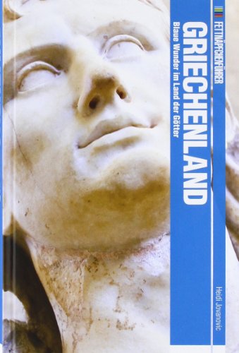  - Fettnäpfchenführer Griechenland: Blaue Wunder im Land der Götter