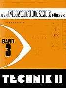 Kühr, Wolfgang - Der Privatflugzeugführer, Technik II, Band 3