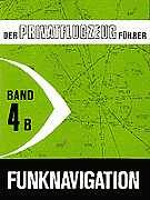 Riehl, Karsten - Der Privatflugzeugführer, Funknavigation, Band 4B