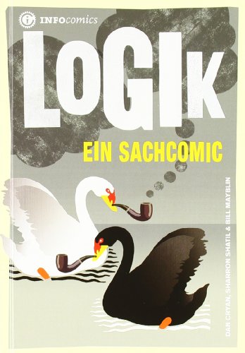  - Infocomics: Logik: Ein Sachcomic