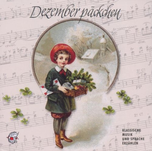  - Dezemberpäckchen. CD. Klassische Musik und Sprache erzählen