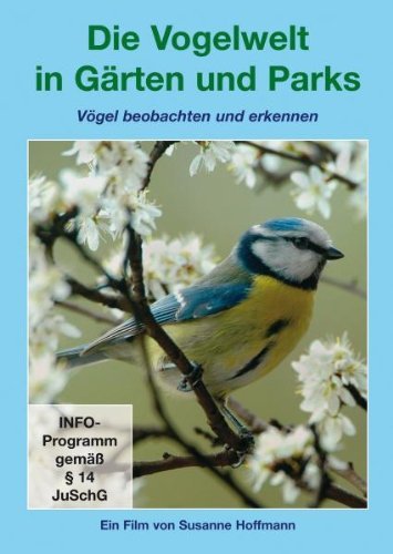 - Die Vogelwelt in Gärten und Parks