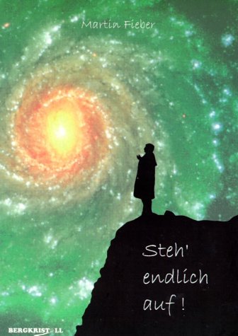  - Steh' endlich auf !