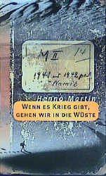  - Wenn es Krieg gibt, gehen wir in die Wüste