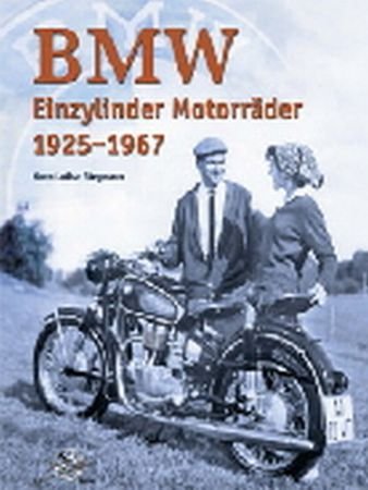 - BMW Einzylinder Motorräder 1925-1967