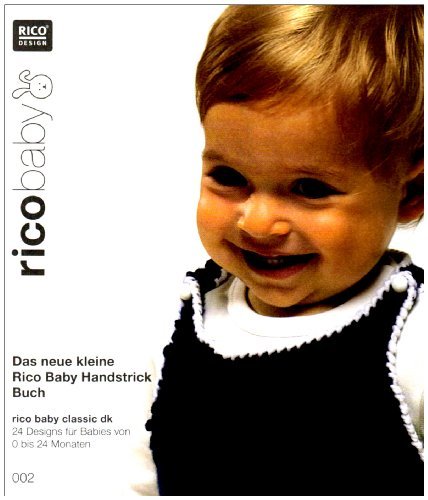 - rico baby Das neue kleine Rico Baby Handstrick Buch: Strickidee 2