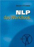 - Neurolinguistisches Programmieren: Gelungene Kommunikation und persönliche Entfaltung