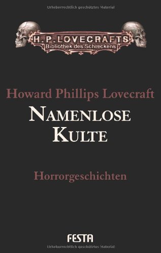  - Gesammelte Werke Band 2: Namenlose Kulte