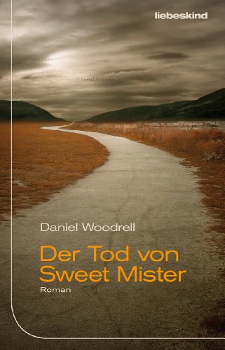 - Der Tod von Sweet Mister: Roman