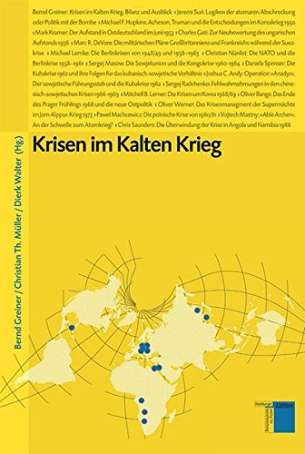 Greiner / Müller / Walter (Hrsg.) - Krisen im Kalten Krieg (Studien zum Kalten Krieg)