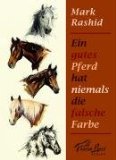  - denn Pferde lügen nicht: Neue Wege zu einer vertrauten Mensch-Pferd-Beziehung