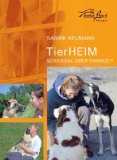  - Der Tierheim-Leitfaden: Management und artgerechte Haltung