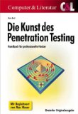  - Penetrations-Tests im Unternehmen: Angriffe auf Dienste, Programme und Netzwerke