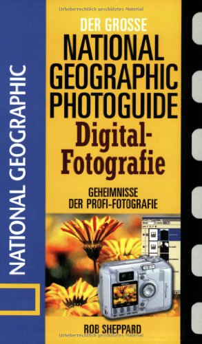 - Digitalfotografie: Geheimnisse der Profi-Fotografie