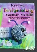 - Textilgestaltung Staubfänger - Nein Danke!
