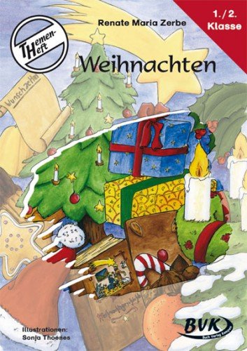  - Themenheft Weihnachten. 1.-2. Klasse