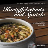  - Wurstknöpfle: Die besten Rezepte für eine fast vergessene Leibspeise