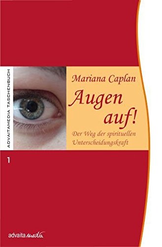 Caplan, Mariana - Augen auf!: Der Weg der spirituellen Unterscheidungskraft