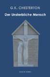  - Ketzer: Eine Verteidigung der Orthodoxie gegen ihre Verächter. Ein Plädoyer gegen die Gleichgültigkeit (insel taschenbuch)