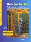  - Neues großes Heimwerkerbuch für den Garten: Gartenteiche, Spaliere, Pergolen, Zäune, Gartenmöbel, Wege und Co. Mit vielen ... und Tips vom Profi: ... und Tips vom Profi