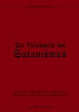  - Die Satanische Bibel: Die Satanischen Rituale