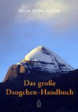  - Dzogchen - Der Weg des Lichts. Sutra, Tantra und Ati-Yoga