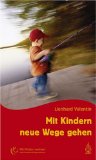 Valentin, Lienhard - Achtsame Eltern - glückliche Kinder