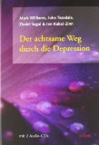  - Der Angst den Schrecken nehmen: Achtsamkeit als Weg zur Befreiung von Ängsten