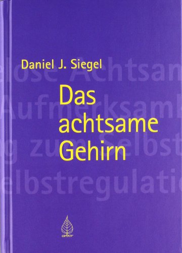 - Das achtsame Gehirn