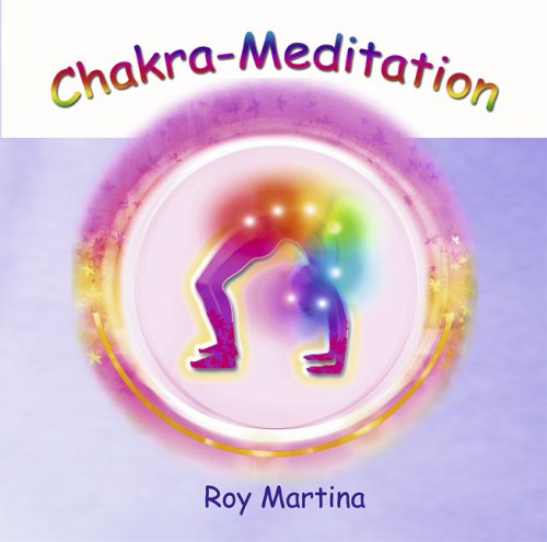 Martina , Roy - Chakra-Meditation