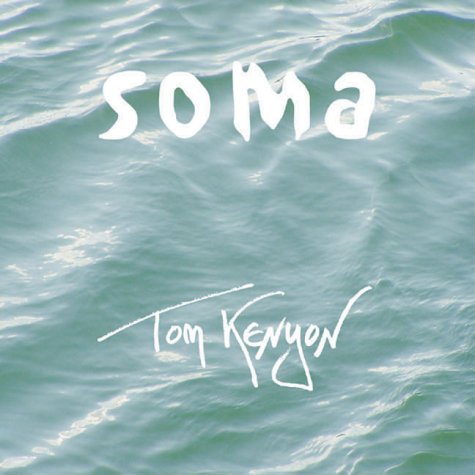 Kenyon , Tom - Soma