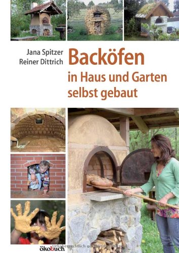 - Backöfen in Haus und Garten selbst gebaut