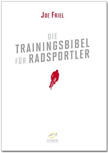 - Die Trainingsbibel für Radsportler (Aktualisierte Neuauflage)