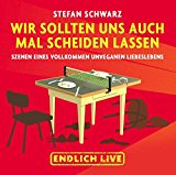 Schwarz , Stefan - Oberkante Unterlippe: Autorenlesung. Gelesen von Stefan Schwarz