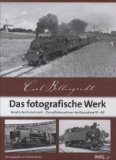  - Das fotografische Werk 03: Reichsbahnzeit - Elektrolokomotiven, Triebwagen, eingereihte Fahrzeuge ab 1938