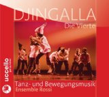  - Djingalla, 1 Audio-CD, Tanz- und Bewegung: Tanz- und Bewegungsmusik