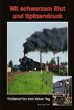  - Günter Scheibe - Dampflokfotos: Deutsche Reichsbahn 1970-1987 - Band 2