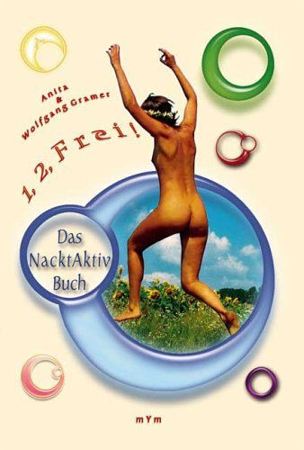 - 1, 2, Frei! Das Nacktaktivbuch