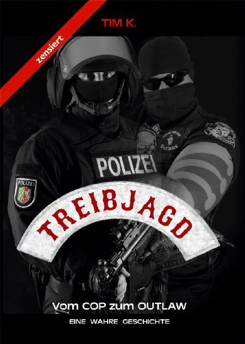 - Treibjagd: Vom Cop zum Outlaw
