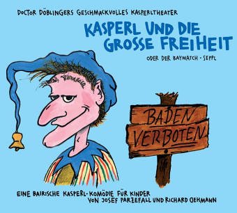  - Kasperl und die grosse Freiheit, 1 Audio-CD
