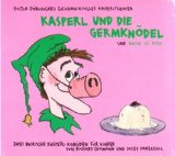  - Kasperl in Ferien oder die warme Wollstrumpfhose. CD: Doctor Döblingers geschmackvolles Kasperltheater. Eine bairische Kasperl-Komödie für Kinder