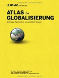  - Atlas der Globalisierung spezial - Das 20. Jahrhundert. Der Geschichtsatlas