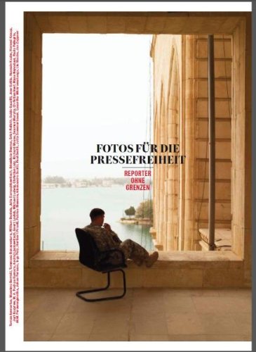 - Fotos für die Pressefreiheit 2011: Reporter ohne Grenzen
