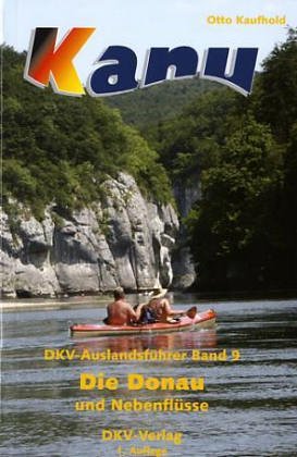 - DKV Donauführer: Die Donau und ihre Nebenflüsse