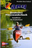  - Die Elbe: Vom Riesengebirge bis Cuxhaven. Kanuführer