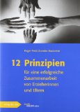  - Wie Sie die Zusammenarbeit mit Eltern professionell gestalten: Bildungs- und Erziehungspartnerschaft